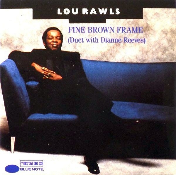 Lou Rawls - Fine Brown Frame (Duet with Dianne Reeves) 3 INCH CD Single 1989