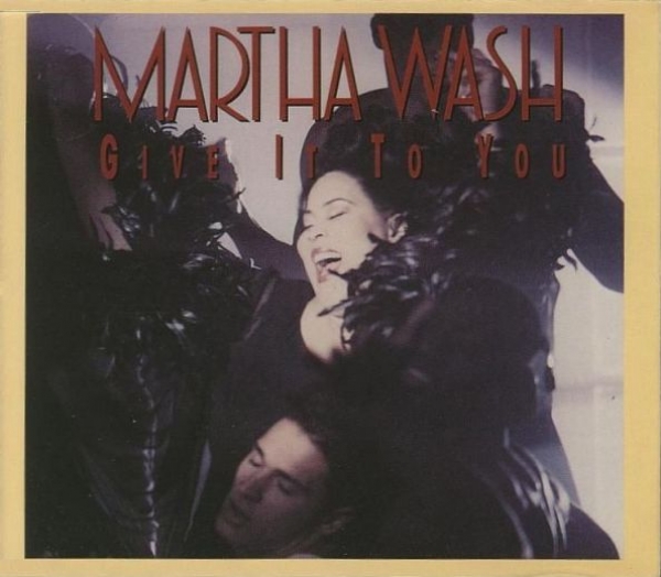 Martha Wash - Give It To You CD Single 1993