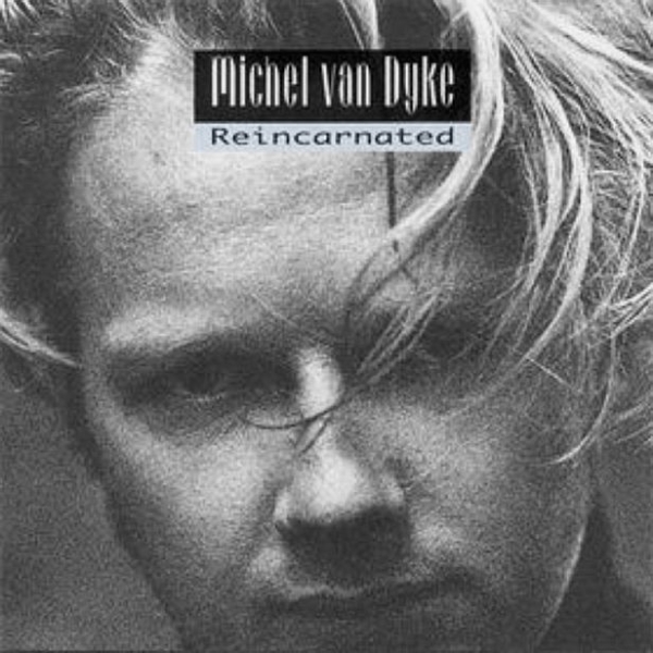 Michel van Dyke - Reincarnated CD 1994
