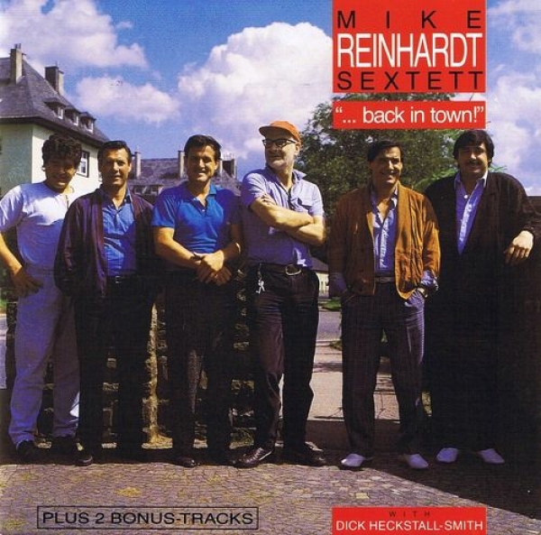 Mike Reinhardt Sextett - ... Back In Town CD 1987