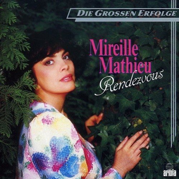 Mireille Mathieu - Rendezvous CD 1984 1987