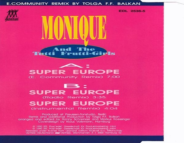 Monique S. And The Tutti Frutti-Girls - Super Europe (E. Community Remix) CD Single 1990