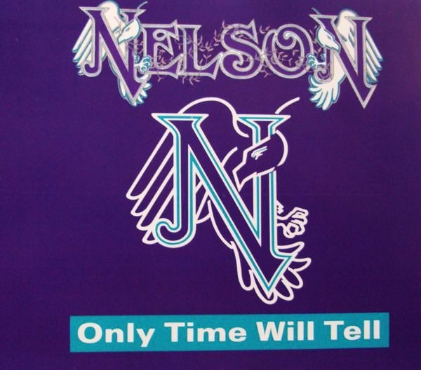 Nelson - Only Time Will Tell CD Single 1990