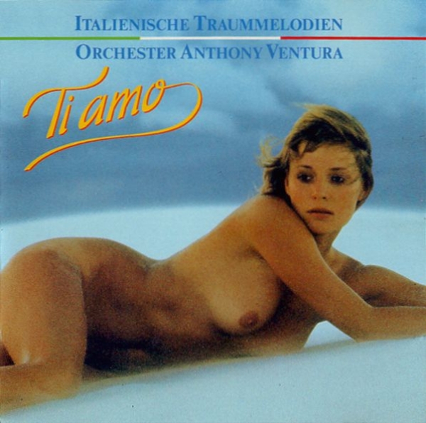 Anthony Ventura - Ti Amo: Italienische Traummelodien CD 1983