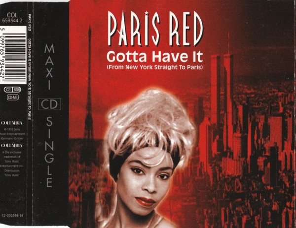 Paris Red - Gotta Have It (From New York Straight To Paris) CD Single 1993
