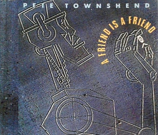 Pete Townshend - A Friend Is A Friend CD Single 1989