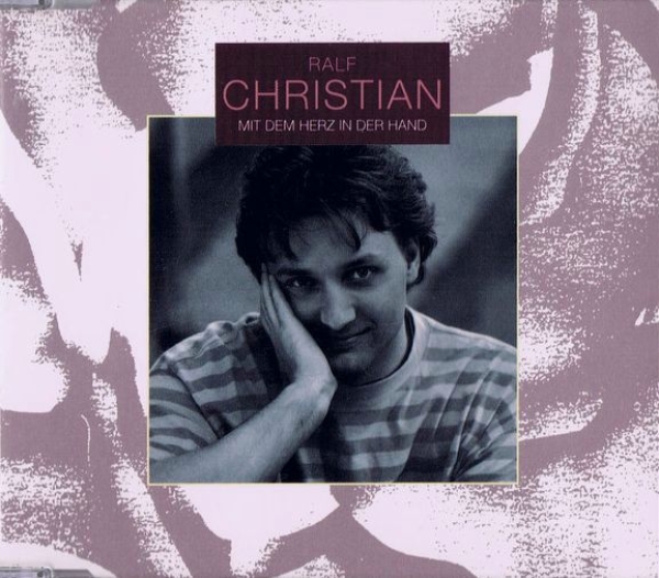 Ralf Christian - Mit Dem Herz In Der Hand CD Single 1991