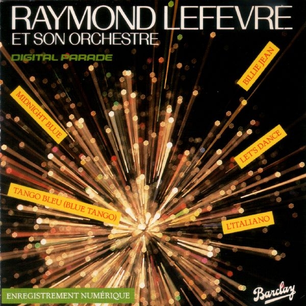 Raymond Lefevre Et Son Orchestre - Digital Parade CD 1983 1985
