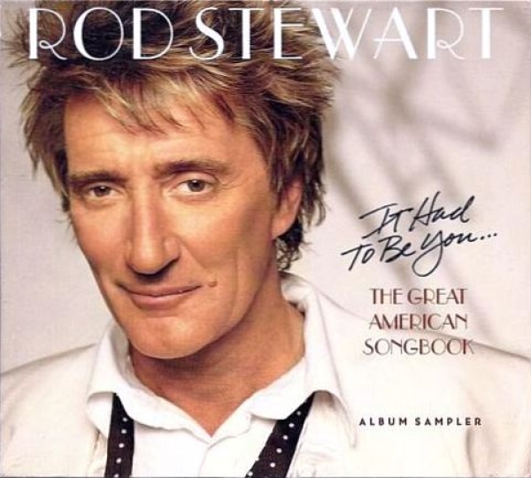 Rod Stewart - It Had To Be You... The Great American Songbook (Album Sampler) PROMO DIGIPAK CD Single 2002