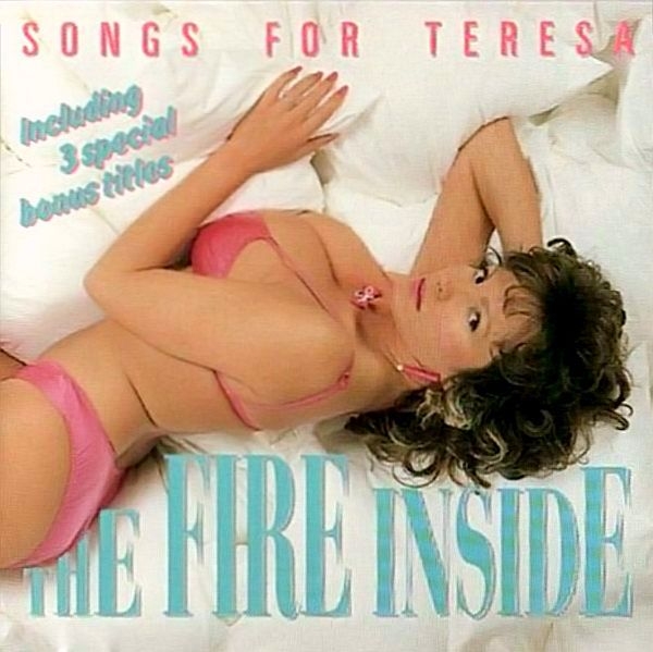 Songs For Teresa - The Fire Inside CD 1987