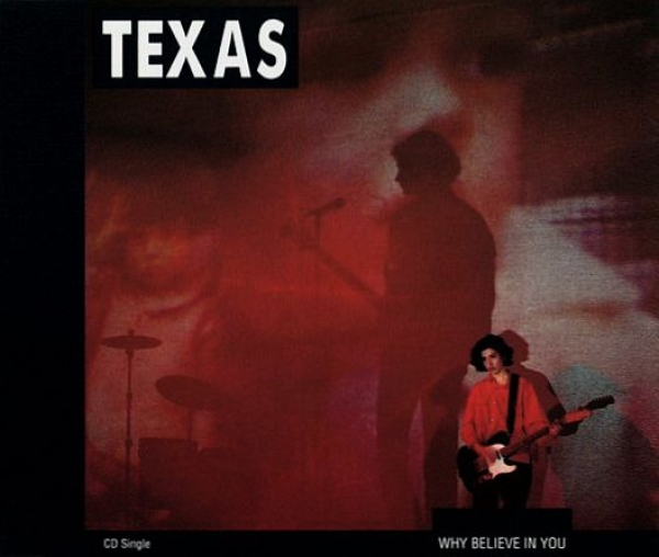 Texas - Why Believe In You CD Single 1991
