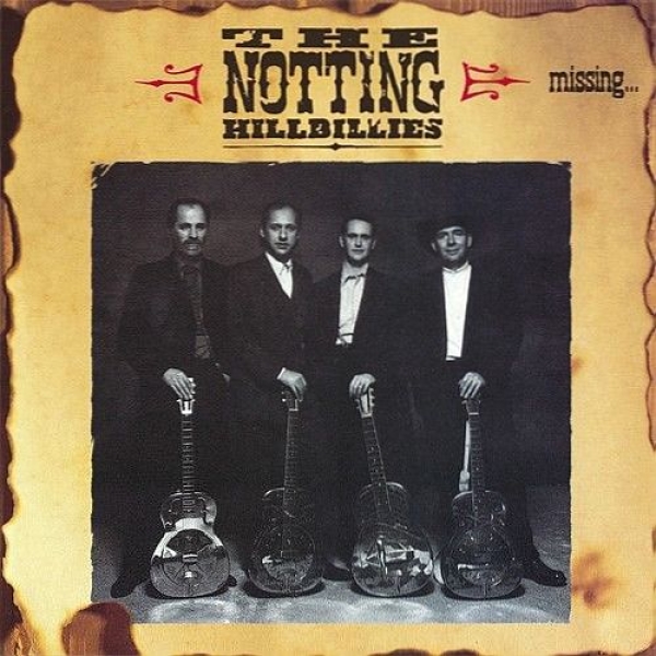 Notting Hillbillies - Missing...Presumed Having A Good Time CD 1990