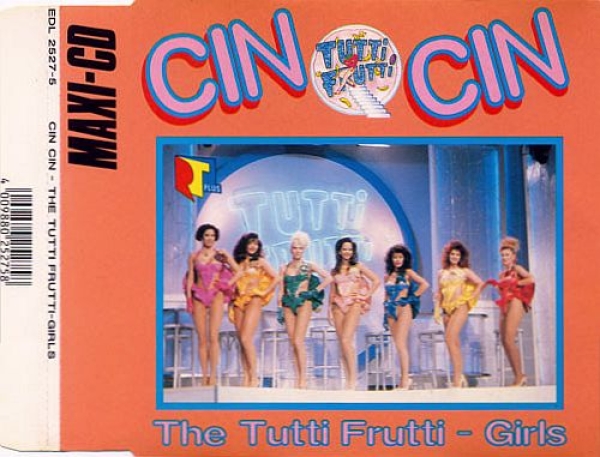 Tutti Frutti-Girls - Cin Cin CD Single 1990