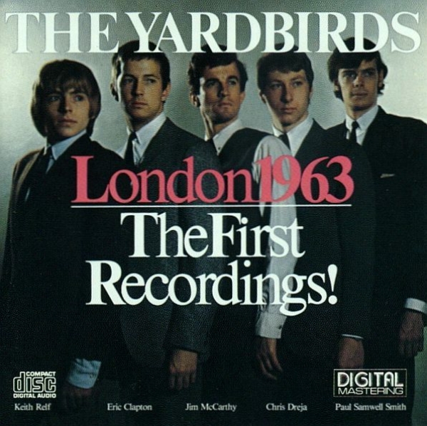 Yardbirds - London 1963: The First Recordings BLUE FACE CD 1981 1985