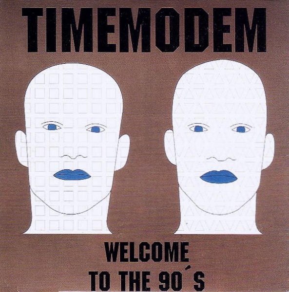 Time Modem - Welcome To The 90's CD Single 1990