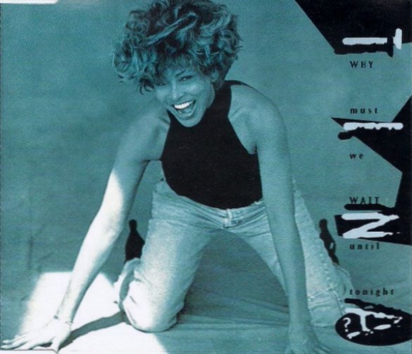 Tina Turner - Why Must We Wait Until Tonight CD Single 1993
