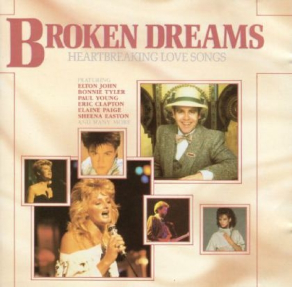 Various Artists - Broken Dreams: Heartbreaking Love Songs CD 1987