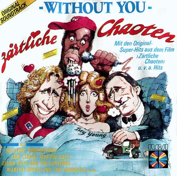 OST - ''Without You''. Zärtliche Chaoten: Original Soundtrack CD 1987