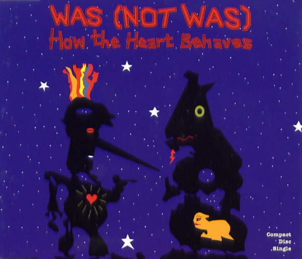Was (Not Was) - How The Heart Behaves CD Single 1992