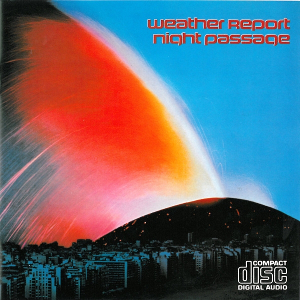 Weather Report - Night Passage CD 1980 1989