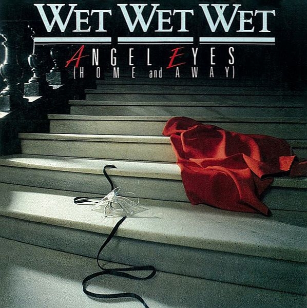 Wet Wet Wet - Angel Eyes (Home And Away) CD Single 1987