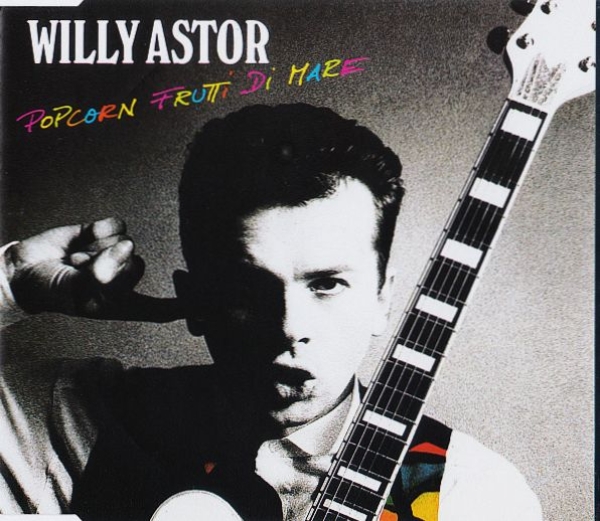 Willy Astor - Popcorn Frutti Di Mare CD Single 1991