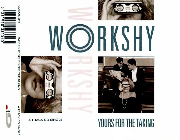Workshy - Yours For The Taking CD Single 1988
